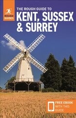 Rough Guide to Kent, Sussex & Surrey Travel Guide with Free eBook 3rd Revised edition kaina ir informacija | Kelionių vadovai, aprašymai | pigu.lt