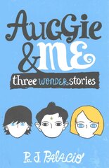 Auggie & Me: Three Wonder Stories: Three Wonder Stories kaina ir informacija | Knygos paaugliams ir jaunimui | pigu.lt