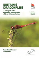 Britain's Dragonflies: A Field Guide to the Damselflies and Dragonflies of Great Britain and Ireland - Fully Revised and Updated Fourth Edition Fully Revised and Updated Fourth kaina ir informacija | Knygos apie sveiką gyvenseną ir mitybą | pigu.lt