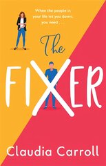 Fixer: The new side-splitting novel from bestselling author Claudia Carroll цена и информация | Фантастика, фэнтези | pigu.lt