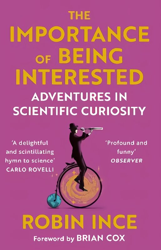 Importance of Being Interested: Adventures in Scientific Curiosity Main kaina ir informacija | Ekonomikos knygos | pigu.lt