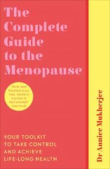 Complete Guide to the Menopause: Your Toolkit to Take Control and Achieve Life-Long Health цена и информация | Самоучители | pigu.lt