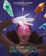Young Witch's Guide to Crystals kaina ir informacija | Knygos paaugliams ir jaunimui | pigu.lt