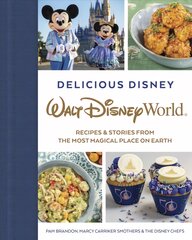 Delicious Disney: Walt Disney World: Recipes & Stories from The Most Magical Place on Earth kaina ir informacija | Receptų knygos | pigu.lt