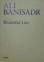 Ali Banisadr. Beautiful Lies цена и информация | Книги об искусстве | pigu.lt