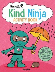 Ninja Life Hacks: Kind Ninja Activity Book: (Mindful Activity Books for Kids, Emotions and Feelings Activity Books, Social-Emotional Intelligence) kaina ir informacija | Knygos mažiesiems | pigu.lt