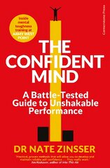 Confident Mind: A Battle-Tested Guide to Unshakable Performance kaina ir informacija | Saviugdos knygos | pigu.lt