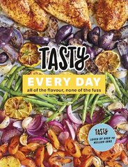 Tasty Every Day: All of the Flavour, None of the Fuss kaina ir informacija | Receptų knygos | pigu.lt