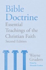 Bible Doctrine: Essential Teachings of the Christian Faith цена и информация | Духовная литература | pigu.lt