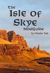 Isle of Skye MiniGuide цена и информация | Путеводители, путешествия | pigu.lt