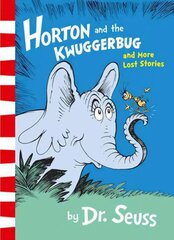 Horton and the Kwuggerbug and More Lost Stories цена и информация | Книги для самых маленьких | pigu.lt