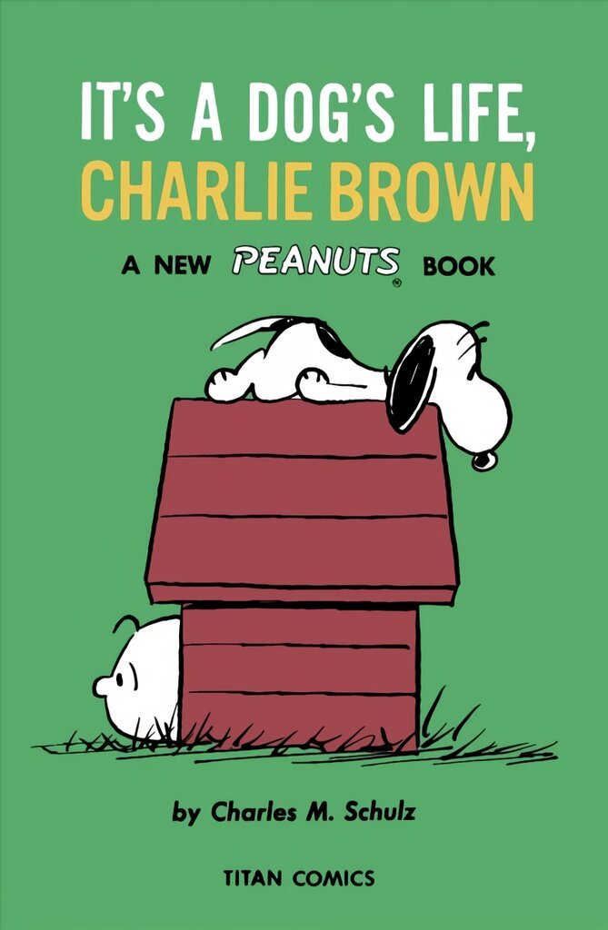 Peanuts: It's A Dog's Life, Charlie Brown цена и информация | Fantastinės, mistinės knygos | pigu.lt