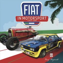 FIAT in Motorsport: Since 1899 kaina ir informacija | Knygos apie sveiką gyvenseną ir mitybą | pigu.lt