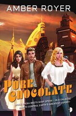 Pure Chocolate: The Chocoverse Book II New edition цена и информация | Fantastinės, mistinės knygos | pigu.lt