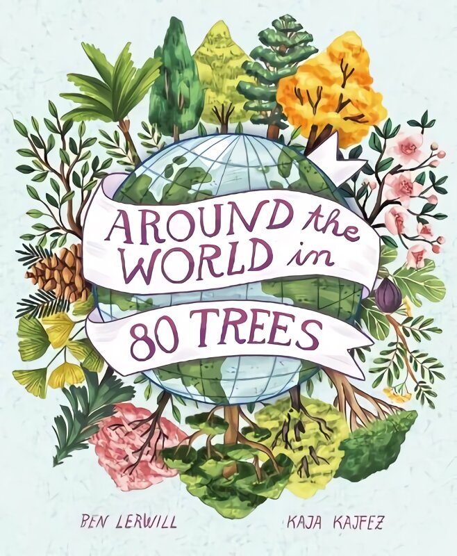 Around the World in 80 Trees цена и информация | Knygos paaugliams ir jaunimui | pigu.lt