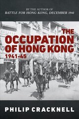 Occupation of Hong Kong 1941-45 kaina ir informacija | Istorinės knygos | pigu.lt