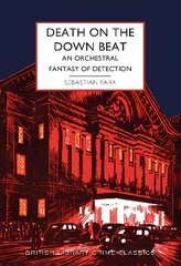 Death on the Down Beat: An Orchestral Fantasy of Detection цена и информация | Фантастика, фэнтези | pigu.lt