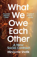 What We Owe Each Other: A New Social Contract цена и информация | Книги по социальным наукам | pigu.lt