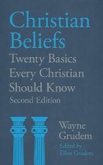 Christian Beliefs: Twenty Basics Every Christian Should Know kaina ir informacija | Dvasinės knygos | pigu.lt