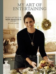 My Art of Entertaining: Recipes and Tips from Miss Maggie's Kitchen kaina ir informacija | Receptų knygos | pigu.lt