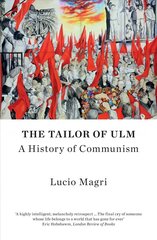 Tailor of Ulm: A History of Communism kaina ir informacija | Socialinių mokslų knygos | pigu.lt