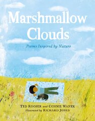 Marshmallow Clouds: Poems Inspired by Nature цена и информация | Книги для подростков и молодежи | pigu.lt