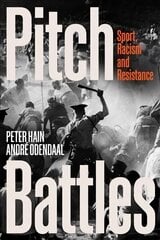 Pitch Battles: Sport, Racism and Resistance цена и информация | Книги по социальным наукам | pigu.lt