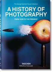 History of Photography. From 1839 to the Present: From 1839 to the Present цена и информация | Книги по фотографии | pigu.lt