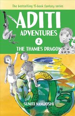 Aditi and the Thames Dragon цена и информация | Книги для подростков  | pigu.lt