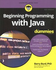 Beginning Programming with Java For Dummies 6th Edition цена и информация | Книги по экономике | pigu.lt