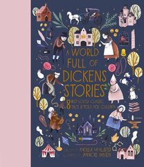 World Full of Dickens Stories: 8 best-loved classic tales retold for children Illustrated Edition, Volume 5 цена и информация | Книги для подростков и молодежи | pigu.lt