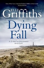 Dying Fall: A spooky, gripping read from a bestselling author (Dr Ruth Galloway Mysteries 5), 5, The Dr Ruth Galloway Mysteries цена и информация | Фантастика, фэнтези | pigu.lt