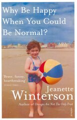Why Be Happy When You Could Be Normal? kaina ir informacija | Biografijos, autobiografijos, memuarai | pigu.lt