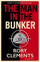 Man in the Bunker: The new 2022 spy thriller from the bestselling author of HITLER'S SECRET цена и информация | Исторические книги | pigu.lt