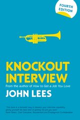 Knockout Interview: Top Answers to Tough Questions 4th edition kaina ir informacija | Saviugdos knygos | pigu.lt