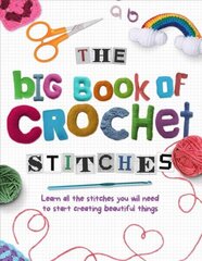 Big Book of Crochet Stitches kaina ir informacija | Knygos apie sveiką gyvenseną ir mitybą | pigu.lt