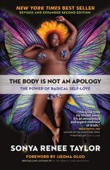 Body Is Not an Apology: The Power of Radical Self-Love 2nd Revised edition цена и информация | Самоучители | pigu.lt