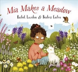 Mia Makes a Meadow цена и информация | Книги для малышей | pigu.lt