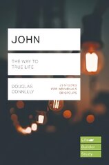 John (Lifebuilder Study Guides): The Way to True Life цена и информация | Духовная литература | pigu.lt