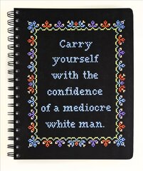 Carry Yourself with the Confidence of a Mediocre White Man Notebook цена и информация | Самоучители | pigu.lt