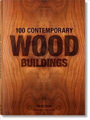 100 Contemporary Wood Buildings Multilingual edition kaina ir informacija | Knygos apie architektūrą | pigu.lt