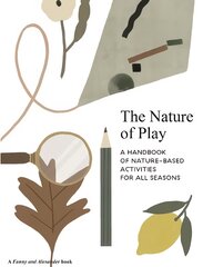 Nature of Play: A handbook of nature-based activities for all seasons цена и информация | Книги для подростков и молодежи | pigu.lt