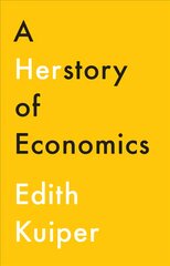 Herstory of Economics kaina ir informacija | Ekonomikos knygos | pigu.lt