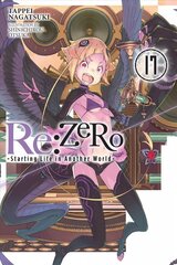 Re:ZERO -Starting Life in Another World-, Vol. 17 (light novel) цена и информация | Fantastinės, mistinės knygos | pigu.lt