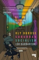Suburban Socialism: (Or Barbarism) New edition цена и информация | Книги по социальным наукам | pigu.lt