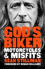 God's Biker: Motorcycles and Misfits цена и информация | Биографии, автобиогафии, мемуары | pigu.lt