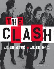 Clash: All the Albums All the Songs цена и информация | Книги об искусстве | pigu.lt
