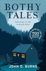 Bothy Tales: Footsteps in the Scottish hills 2nd edition kaina ir informacija | Biografijos, autobiografijos, memuarai | pigu.lt