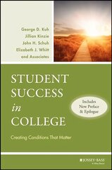 Student Success in College: Creating Conditions That Matter (Includes New Preface and Epilogue) kaina ir informacija | Socialinių mokslų knygos | pigu.lt