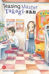 Teasing Master Takagi-san, Vol. 15 kaina ir informacija | Fantastinės, mistinės knygos | pigu.lt